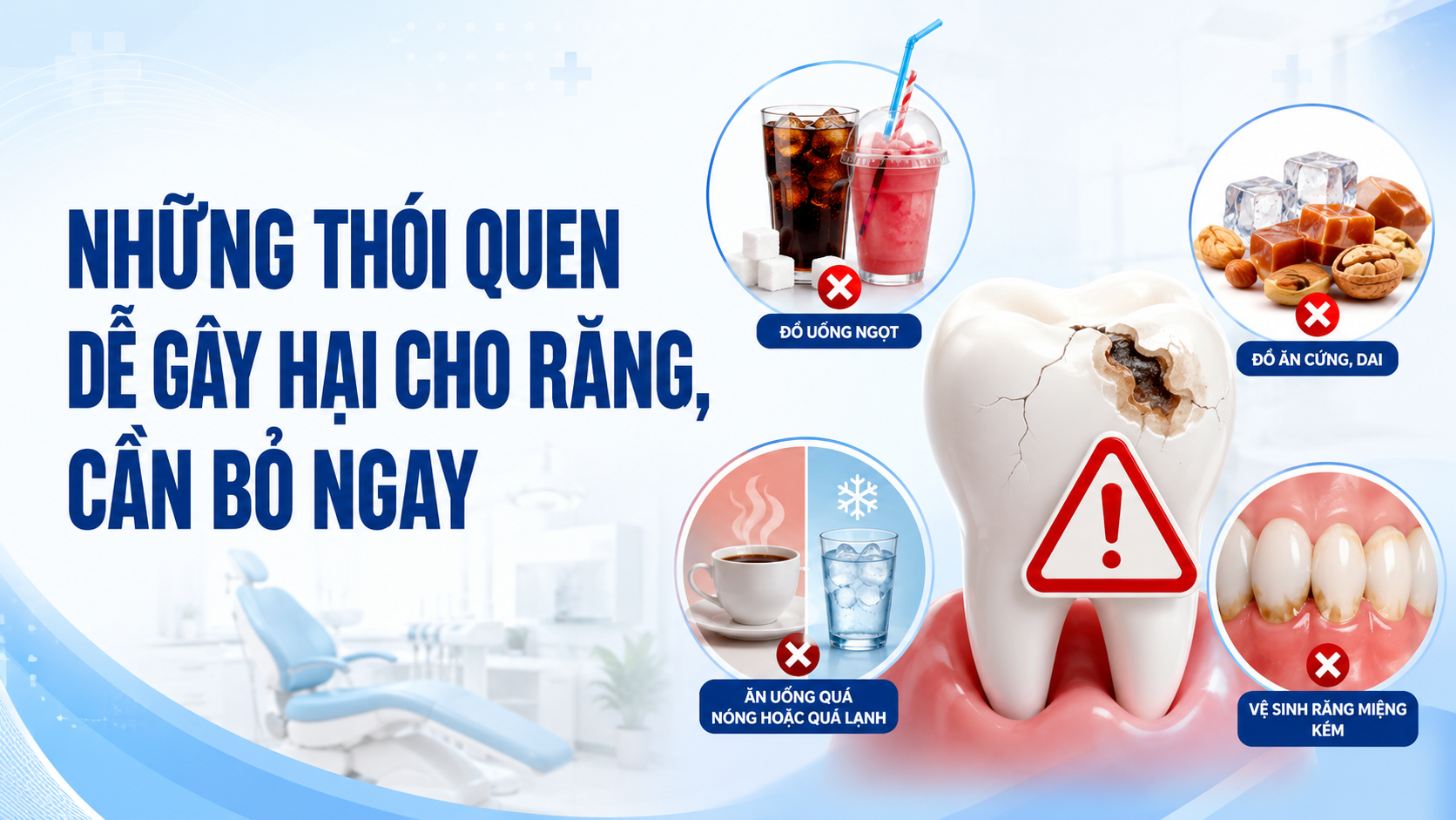 Những thói quen dễ gây hại cho răng, cần bỏ ngay